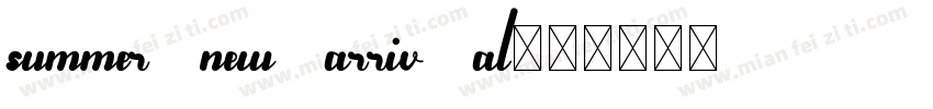 summer new arriv al字体转换